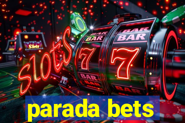 parada bets